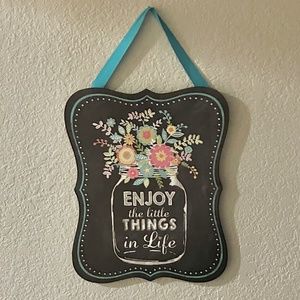 Chalkboard Sign, “Enjoy the little things in life”